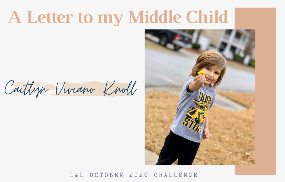 A Letter to My Middle Child