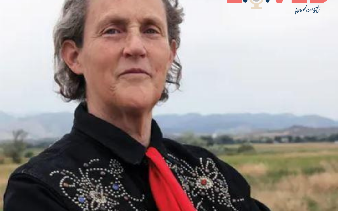 Temple Grandin – Labeled as an author, innovator, activist and autistic